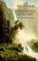 The Frontier in American History Paperback Frederick J. Turner