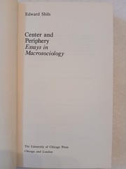 Center and Periphery: Essays in Macro-sociology (Shils, 1975 FE HCDJ) VERY GOOD