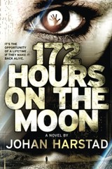 172 Hours on the Moon Harstad, Johan paperback Good