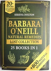 Natural Herbal Remedies Complete Collection 25 Books In 1 Barbara O’Neill