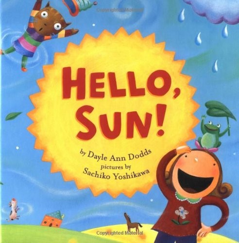 Hello, Sun – hardcover Dodds, Dayle Ann|Yoshikawa, Sachiko