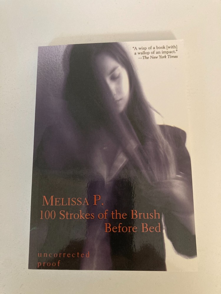 100 Strokes of the Brush Before Bed by Melissa P. (2004, TP) Advance Proof ARC