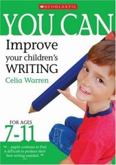 Improve Your Children’s Writing Ages 7-11 (You Can..) By Celia W