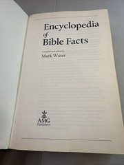 AMG’s Encyclopedia of Bible Facts by Mark Water (2004, Hardcover)
