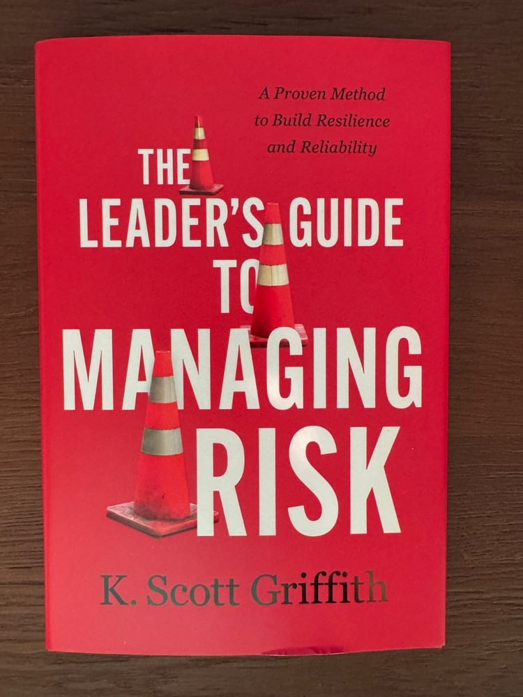 The Leader’s Guide To Managing Risk