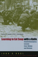 Learning to Eat Soup with a Knife: Counterinsurgency Lessons from Malaya – GOOD