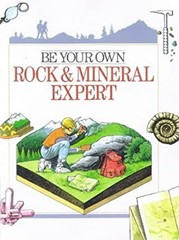 Be Your Own Rock and Mineral Expert Hardcover Michele Pinet