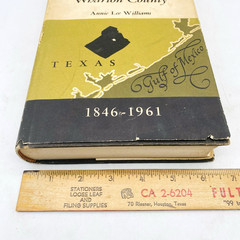 The History of Wharton County Texas 1846-1961 Annie Lee Williams Hardcover DJ