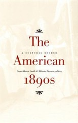 The American 1890s: A Cultural Reader – 0822325128, paperback