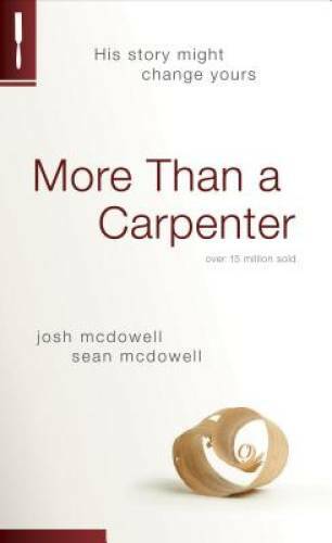 More Than a Carpenter – Paperback By McDowell, Josh D. – VERY GOOD