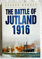 The Battle of Jutland 1916 by Bonney, George Hardback Book Like New Condition EC