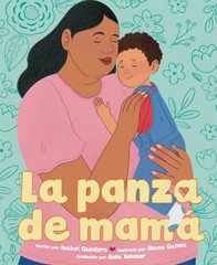 La Panza de Mamá Mamá’s Panza Spanish Edition Picture Book Isabel