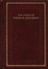 The Words of Thomas Jefferson – 9781882886272, Thomas Jefferson, hardcover