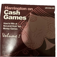 Harrington on Cash Games: How to Win at No-Limit Hold’em Money Games, Vol.