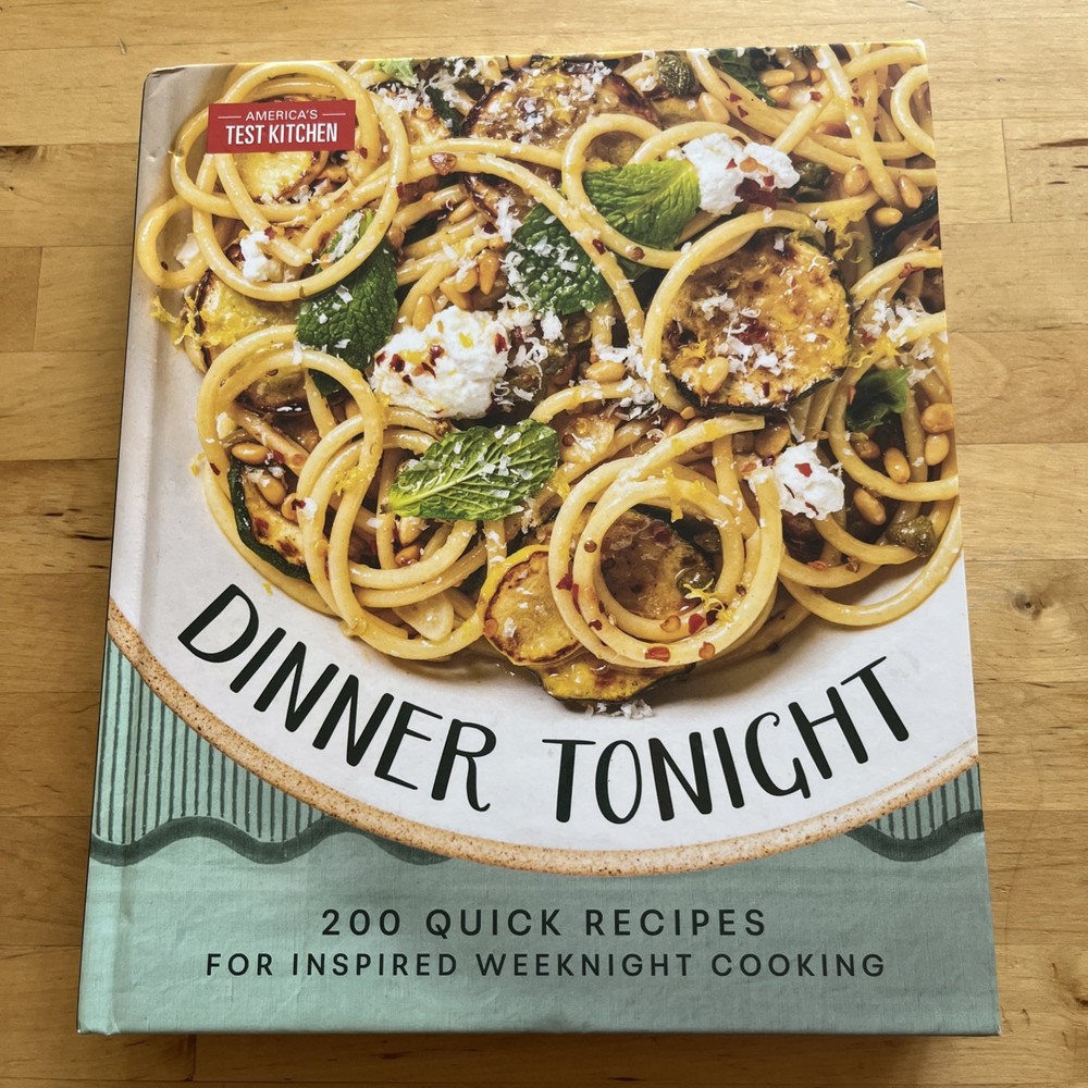 Dinner Tonight: 200 Quick Recipes for Inspired Weeknight Cooking HARDCOVER- GOOD