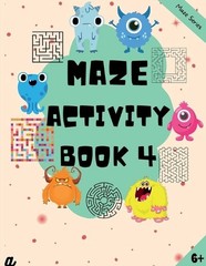 Maze Puzzles for All – Book 4 – 100 Mazes (6-8 years, 8-10 years, 10-12 years) b