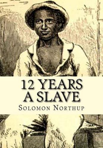 12 Years a Slave by Northup, Solomon