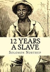 12 Years a Slave by Northup, Solomon