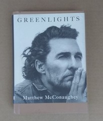 Matthew McConaughey Greenlights 2020 Hardcover Memoir First Edition