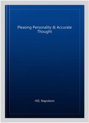 Pleasing Personality & Accurate Thought, Paperback by Hill, Napoleon, Like Ne…