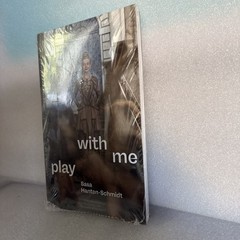 Play With Me. Sasa Hanten-Schmidt. Spector Books.