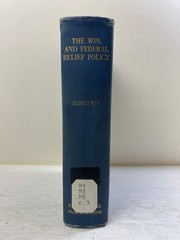 The WPA and Federal Relief Policy by Howard Ex-library 1943 HC