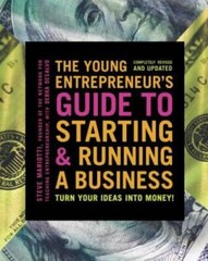 The Young Entrepreneur’s Guide to Starting and Running a Business: Turn Y – GOOD