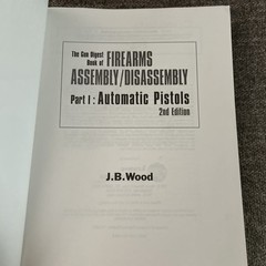 Gun Digest Book of Firearms Assembly Disassembly Automatic Pistols 2nd Ed Wood
