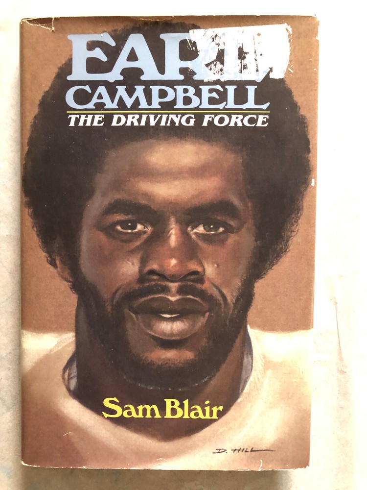 EARL CAMPBELL The Driving Force, Sam Blair, 1980 Hardcover Book, 175 Pages.