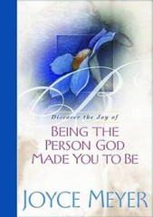 Being the Person God Made You to Be – Hardcover By Meyer, Joyce – VERY GOOD
