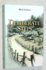 Deliberate Steps : Along a Familiar Path by Dick Gibson (2006) HCDJ