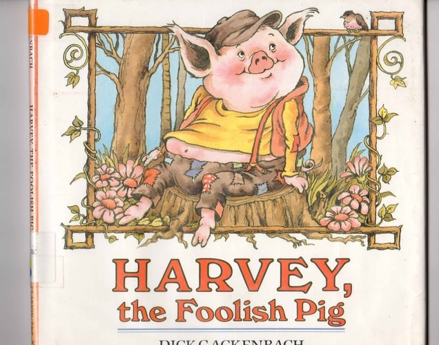 Harvey, the Foolish Pig by Gackenbach, Dick, Acceptable Book