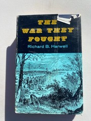 The War They Fought Richard B. Harwell HC/DJ First Ed. 1960 Signed