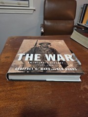 War : An Intimate History, 1941-1945 by Ken Burns and Geoffrey C. Ward 2007