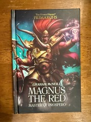 The Horus Heresy Primarchs Book 3 Magnus the Red – Master of Prospero -1st Print