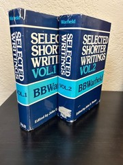 Selected Shorter Writings of Benjamin B. Warfield 2 Volume Set (Used)
