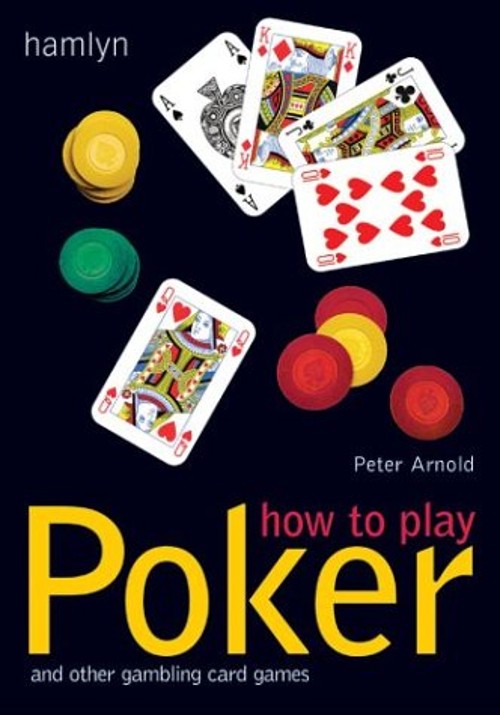 How to Play Poker : And Other Gambling Card Games Paperback Peter