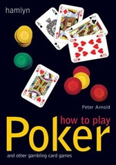 How to Play Poker : And Other Gambling Card Games Paperback Peter