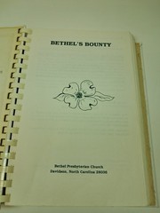 Bethel’s Bounty Cookbook Bethel Presbyterian Church Davidson North Carolina NC