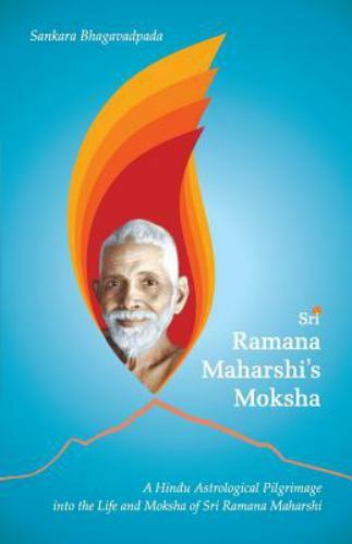 Sri Ramana Maharshi’s Moksha by Bhagavadpada, Sankara
