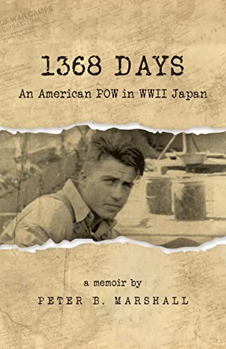 1368 Days: An American POW in WWII …, Marshall, Peter