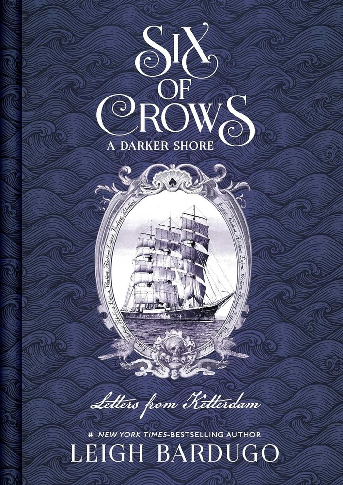 Six of Crows: A Darker Shore: Letters from Ketterdam Hardcover by Leigh Bardugo