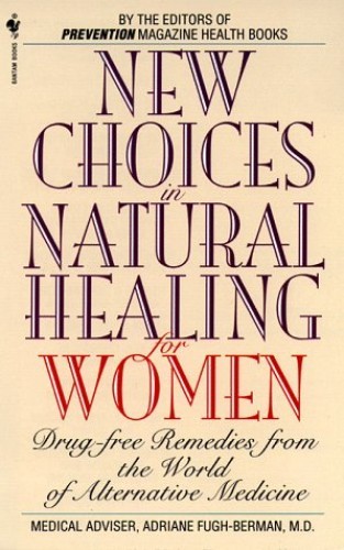 New Choices in Natural Healing – VERY GOOD