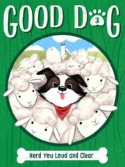Herd You Loud and Clear (3) (Good Dog) – Paperback By Higgins, Cam – VERY GOOD