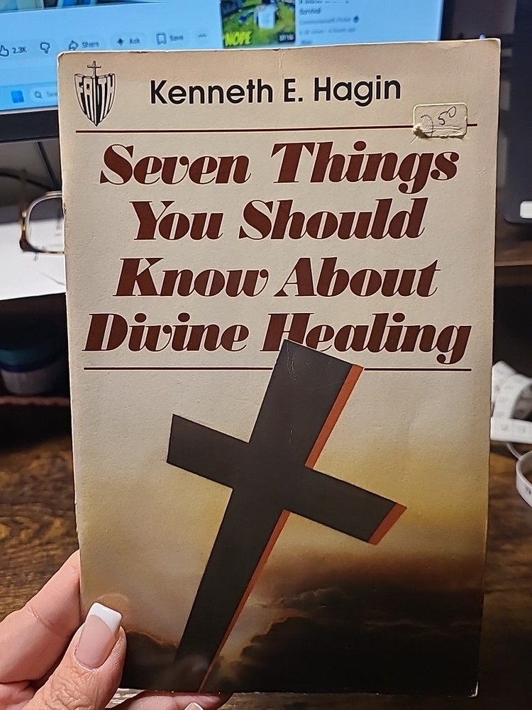 Seven Things You Should Know about Divine Healing by Kenneth E. Hagin (English)