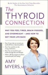 The Thyroid Connection: Why You Feel Tired, Brain-Fogged, and Overweight – GOOD