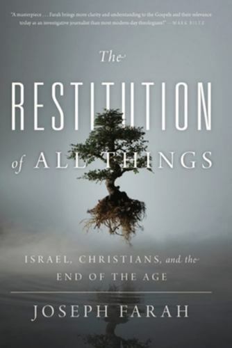 The Restitution of All Things: Israel, Chri- 1944229507, Joseph Farah, hardcover