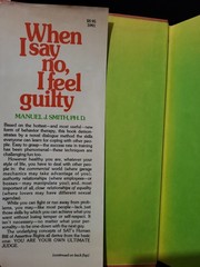 When I Say No I Feel Guilty. By Manuel J. Smith 1975 HCDJ. 1st Printing
