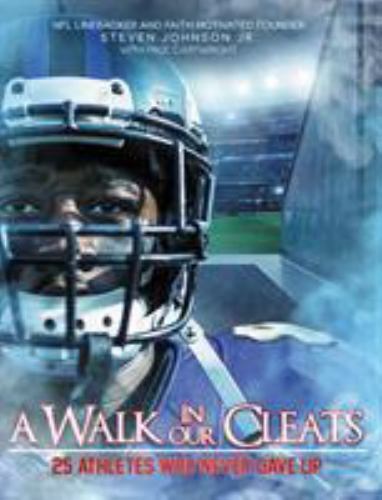 A Walk in Our Cleats: 25 Athletes Who – 0310767601, hardcover, Steven Johnson Jr