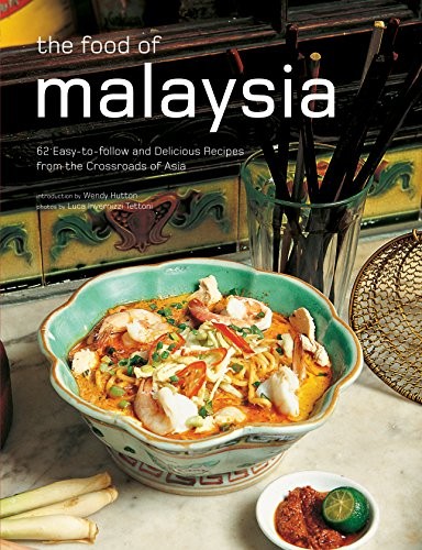 The Food of Malaysia: 62 Easy- – VERY GOOD